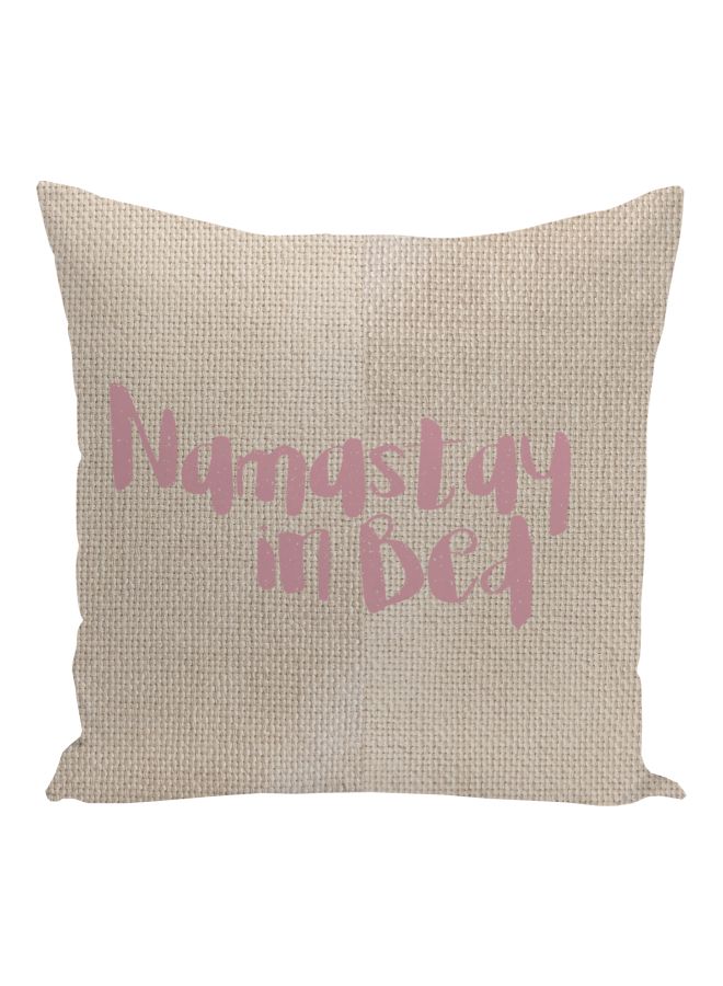 Namastey In Bed Quoted Printed Decorative Pillow Beige/Pink 16x16inch