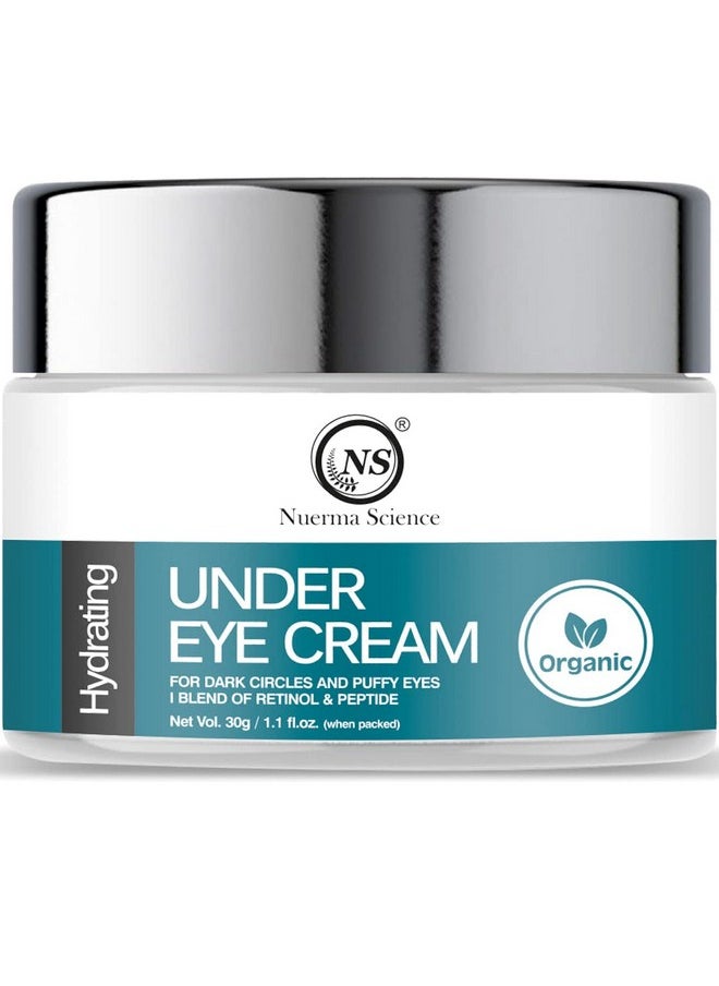 Retinol Under Eye Cream For Dark Circles, Puffiness & Fine Lines | Dark Circles Remover Eye Cream With Peptides For Puffy Eyes | Suitable For Women & Men Of All Skin Types - 30Gm