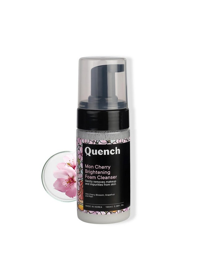 Quench Brightening Foam Cleanser With Cherry Blossom Radiance | Korean Face Wash For Glowing Skin | Removes Makeup, Dirt & Impurities | Brightens Dull Skin | Made In Korea (100Ml)