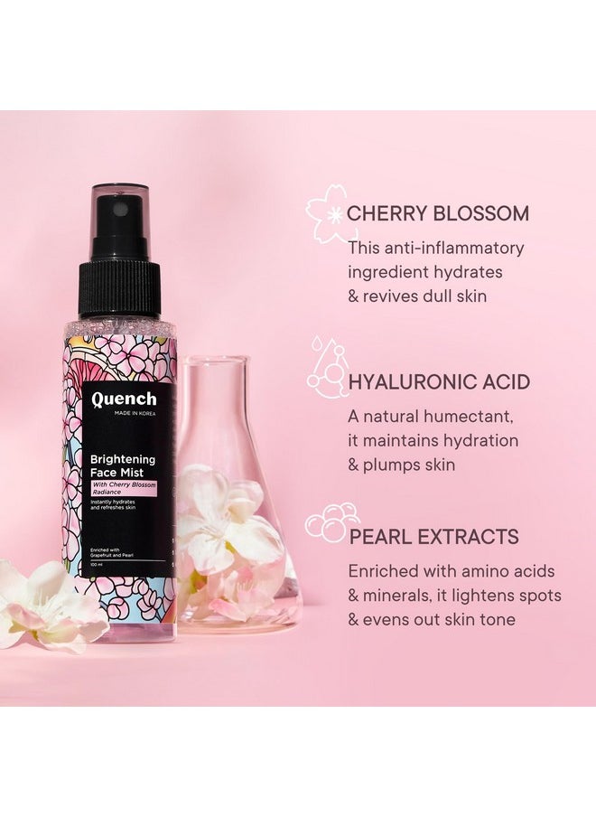 Quench Brightening Face Mist Toner For Glowing Skin (Floral Scent) With Cherry Blossom & Hyaluronic Acid | Instantly Hydrates & Brightens Skin | Gentle & Non-Irritating | Made In Korea (100Ml)