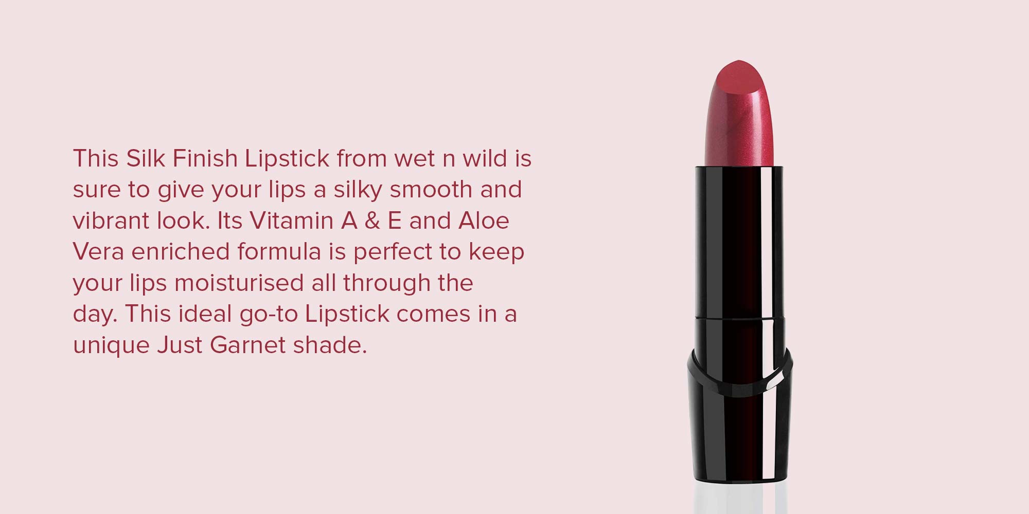 Silk Finish Lipstick 538 A Just Garnet