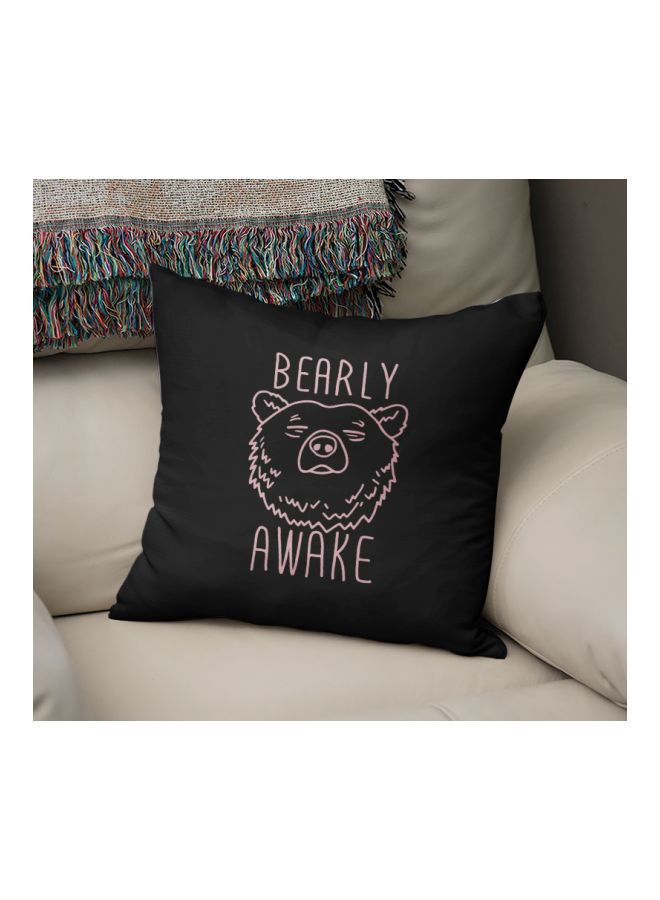 Bearly Awake Funny Quote Printed Decorative Pillow Black/Pink 16x16inch