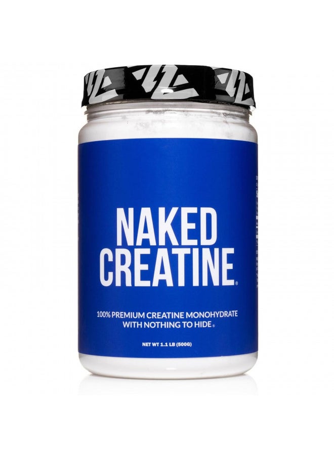 Pure Micronized Creatine Monohydrate 100 Servings - 500 Grams, 1.1LB Bulk, Vegan, Non-GMO, Gluten Free, Soy Free. Aid Strength Gains, No Artificial Ingredients - Naked CREATINE