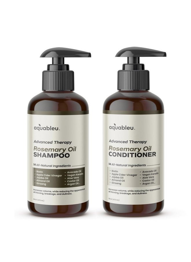 Advanced Therapy Anti-Thinning Rosemary Oil Shampoo & Conditioner Set - Infused With 14 All-Natural Ingredients For Volume, Strength, Thickness, And Dullness Reduction (16Oz)