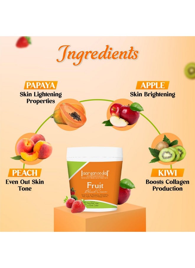 Fruit Bleach Cream With Real Fruit Extracts For Instant Glow, Removes Dead Skin Cells & Restores Healthy Glow For All Skin Types, For Glowing Skin And Beautiful Skin, For Men And Women - 250G