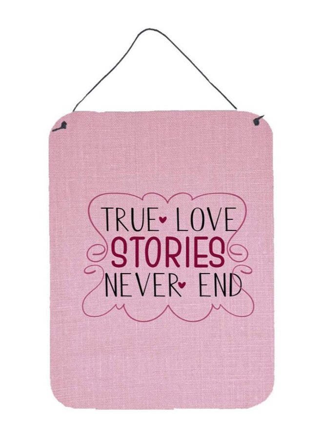 True Love Stories Never End Printed Wall/Door Hanging Multicolor 16 x 12inch