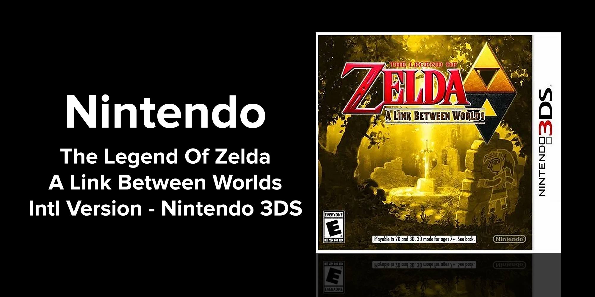 The Legend of Zelda : A Link Between Worlds (Intl Version) - Adventure - Nintendo 3DS