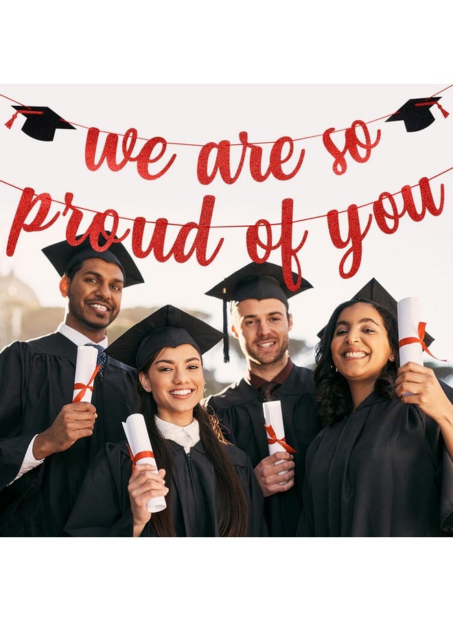We Are So Proud Of You Banner Red Glitter, Congratulations Graduation Banner, Red Graduation Decorations 2023 Banner, Congrats Grad Party Decorations Supplies 2023