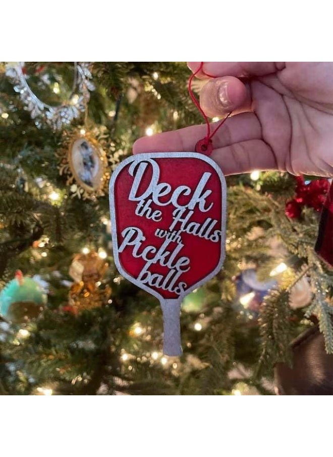 Pickleball Christmas Ornament,Hanging Tree Accessories,Deck The Halls with Pickle Balls Red Paddle.