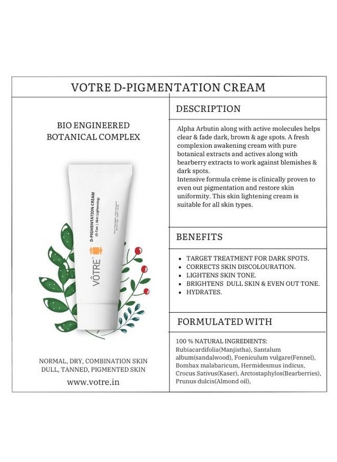 D-Pigmentation Cream (D-Tan Skin/Lightening) For Dullness, Uneven Texture, Dark Spots, Skin Tone 50 Gm | Removing Dark Spots | Advanced Premium Ingredients