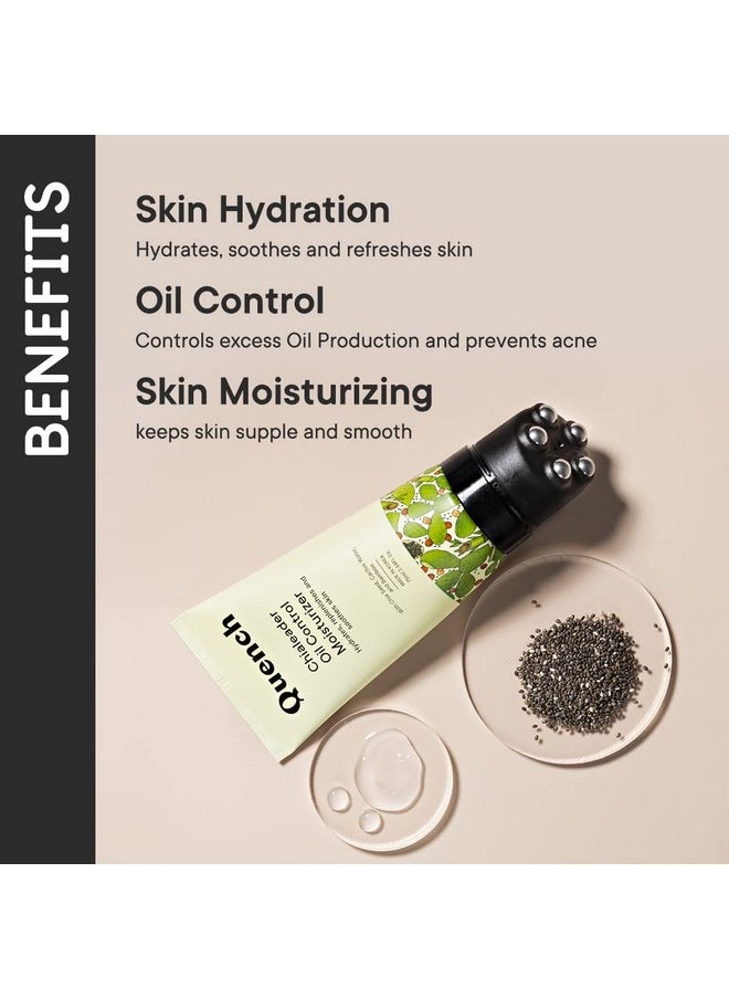 Quench Oil Control Moisturizer With Chia Seeds Omega 3 | Fast Absorbing & Non-Greasy Lightweight Cream For Oily Skin With Relaxing Roller Ball Applicator | Made In Korea (75Ml)