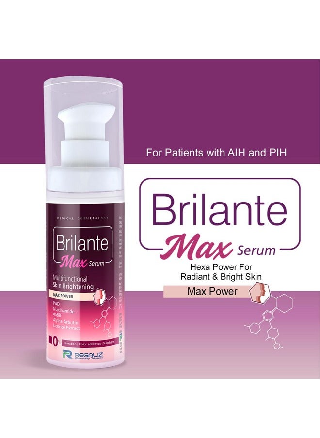 Brilante Max Serum | Multifunctional Skin Brightening & Radiance Booster | Targets Dark Spots, Uneven Skin Tone, And Dullness | 30Ml