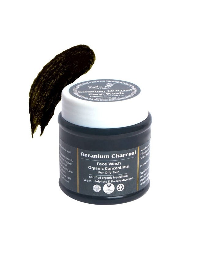 Geranium Charcoal Face Wash Concentrate | For Oily Skin | Deep Cleanses Pores, Reduces Blackheads & Whiteheads | 125 Gm