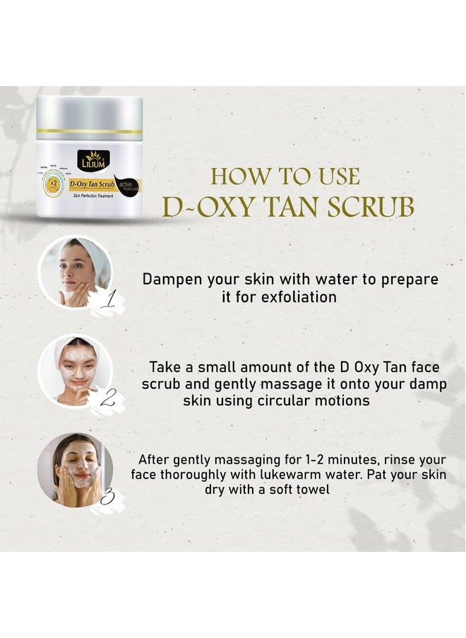 D Oxy Tan Scrub 275Gm | Tan & Blackhead Remover | De Tanning Skin Brightening Exfoliating Daily Care | Dermatologically Tested, Peroxide Free & 100% Vegan | Men & Women | All Skin Types