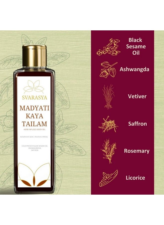 Madyati Kaya Tailam - Ayurvedic Abhyanga With Natural Ingredients (Ashwagandha, Vetiver, Saffron) For Refreshed, Bright And Freely Breathing Skin (Oil, 100 Ml)