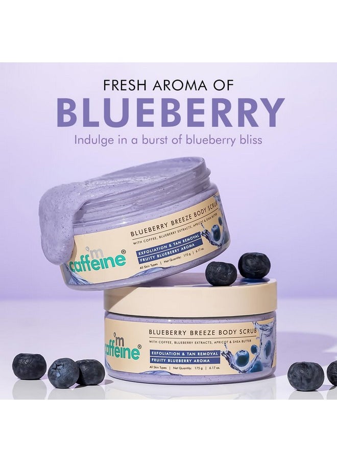 Blueberry Breeze Body Scrub For Glowing Skin With Coffee, Blueberry, Apricot & Shea Butter | Exfoliates, Removes Tan, Nourishes, Moisturizes | Exfoliating Scrub | Fruity Blueberry Aroma For Men & Women - 175G