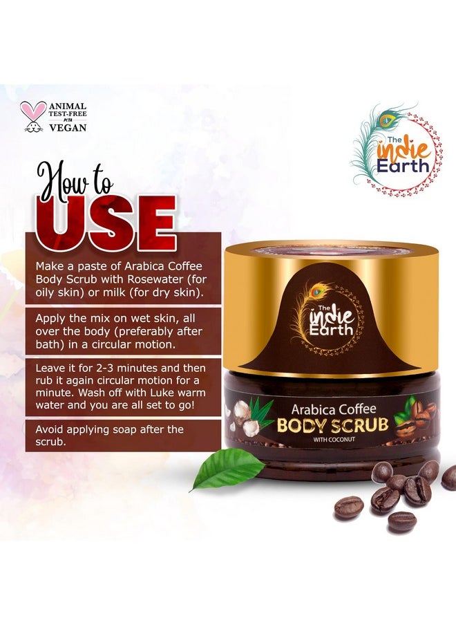 Arabica Coffee Body Scrub With Coconut & Shea Butter - For Brighter Skin Tone - Globally Trusted Premium Natural Body Scrub | For Smooth, Supple & Radiant Skin Care - 125Gm