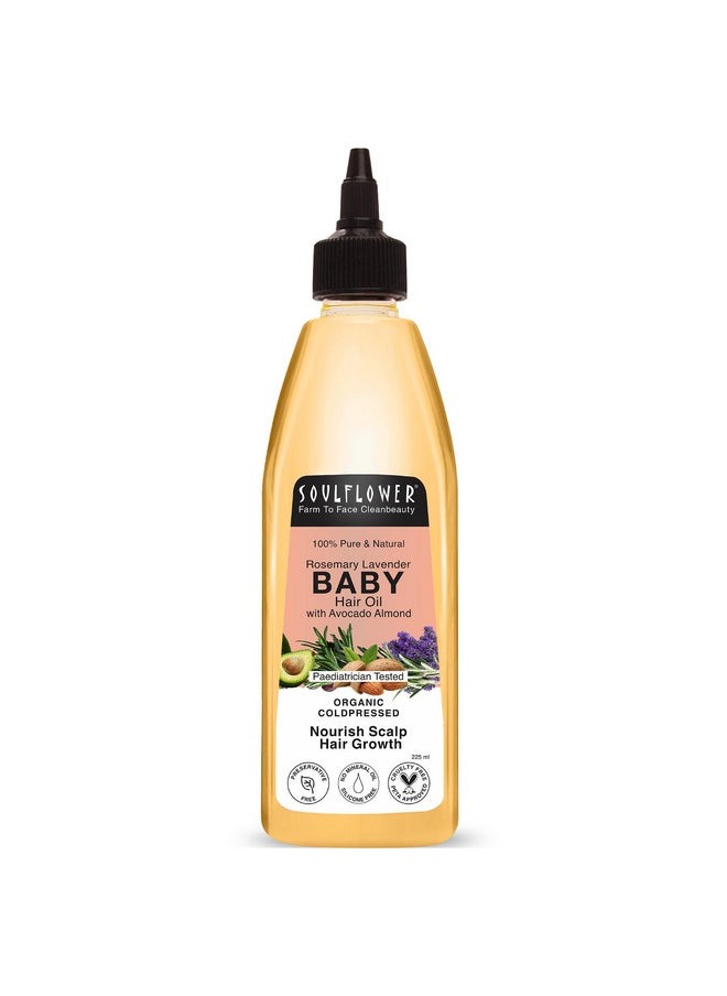 Rosemary Baby Hair Oil For Hair Growth, 100% Pure & Natural Organic, Nourishment With Avocado, Coconut, Olive & Almond Oils, Dermatologist & Pediatrician Tested For Healthy Scalp, 225Ml