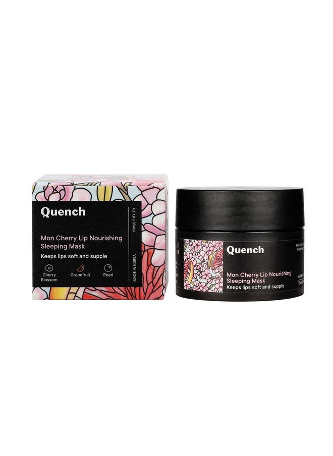 Quench Nourishing Korean Lip Balm With Squalane & Cherry Blossom | Sleeping Mask To Hydrate & Repair Dry, Chapped Lips | Boosts Collagen & Instantly Plumps Lips | Made In Korea (15Ml)