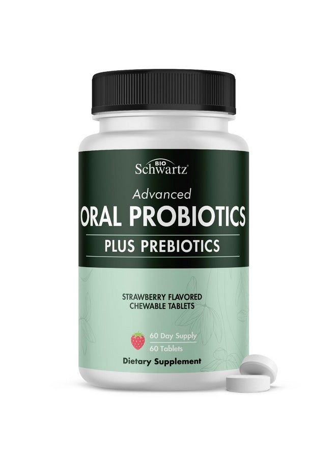 Oral Probiotics Supplement with Prebiotics - Supports Healthy Teeth Gums Mouth and Fresh Odorless Breath for Adults - Strawberry Flavored Chewable Dental Probiotic (60 Tablets, 60 Day Supply)