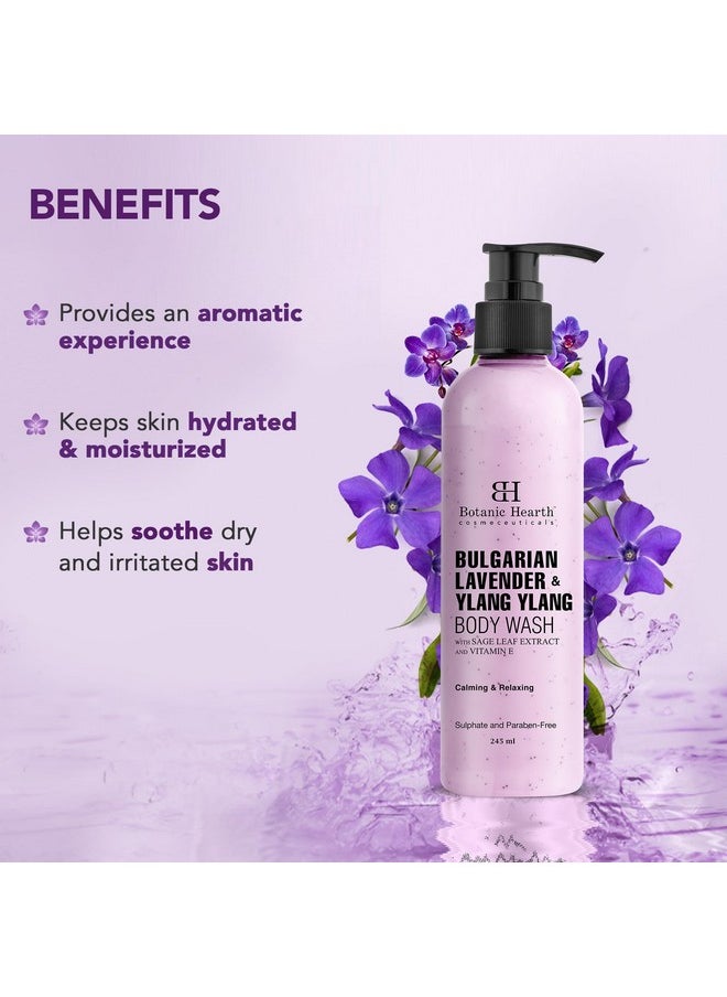 Bulgarian Lavender Body Wash With Ylang Ylang, Vitamin E & Sage Leaf | Calming Body Wash Shower Gel For Women And Men | Sulphate & Paraben Free | 245Ml