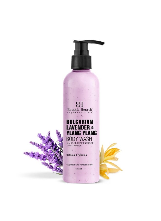 Bulgarian Lavender Body Wash With Ylang Ylang, Vitamin E & Sage Leaf | Calming Body Wash Shower Gel For Women And Men | Sulphate & Paraben Free | 245Ml