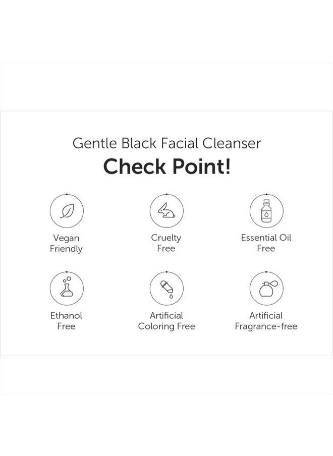 ] Gentle Black Facial Cleanser, 4.73 Fl Oz | Vegan, low pH, Hydrating Finish, 99% Fine Dust Removal, A Creamy foam cleanser, daily face wash