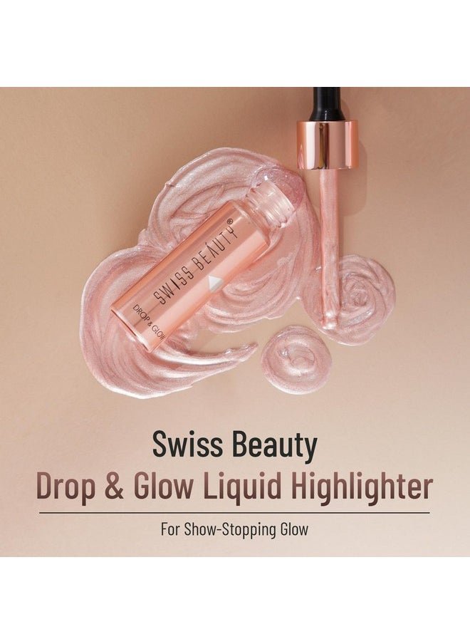 Drop & Glow Liquid Highlighter For Face Makeup | Illuminating Liquid Highlighter With Dewy Finish | Shade -Light Pink, 18Ml