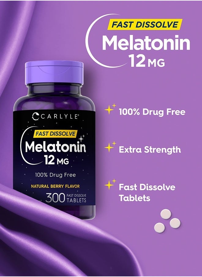 Melatonin 12 mg Fast Dissolve 300 Tablets | Natural Berry Flavor | Vegetarian, Non-GMO, Gluten Free