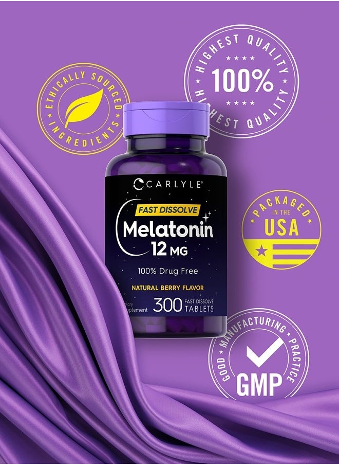 Melatonin 12 mg Fast Dissolve 300 Tablets | Natural Berry Flavor | Vegetarian, Non-GMO, Gluten Free