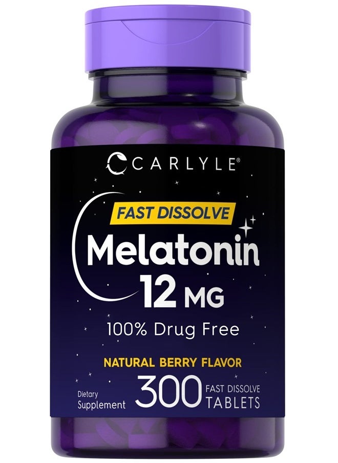 Melatonin 12 mg Fast Dissolve 300 Tablets | Natural Berry Flavor | Vegetarian, Non-GMO, Gluten Free