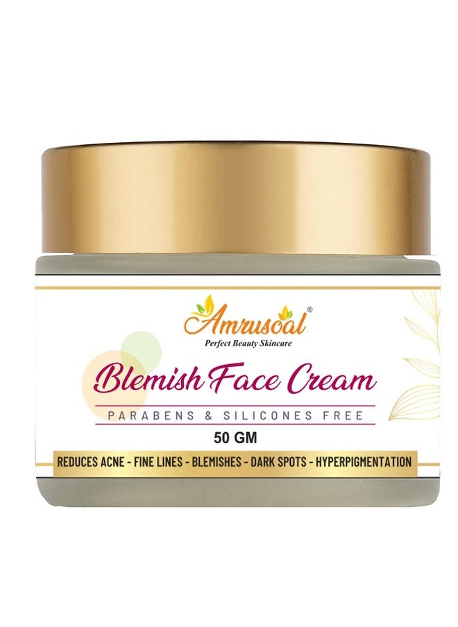 Blemishes Face Cream For Acne, Scars And Pigmentation All Skin Types | Improves Skin Clarity & Reduces Discoloration |Paraben And Silicone Free - 50Gm