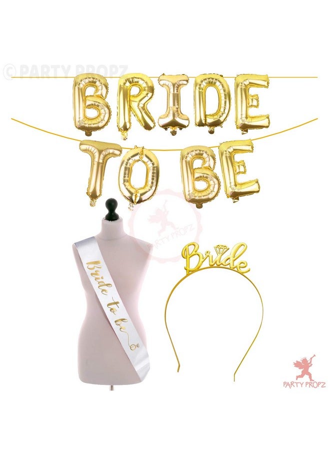 Party Propz Bride To Be Decoration Set Combo -3Pcs Bride To Be Sash | Bride To Be Crown | Bride To Be Banner (cardstock) Gold Foil Balloon | Bachelorette Party Decorations | Bride To Be Sash And Crown