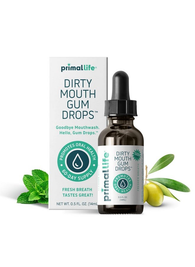 Primal Life Organics - Dirty Mouth Gum Serum, Natural Essential Oils, Promotes Good Breath, Gentle Mouthwash, Supports Good Oral Health, Great On Your Gums, Paleo, Organic, Vegan, Gluten-Free (0.5 oz)