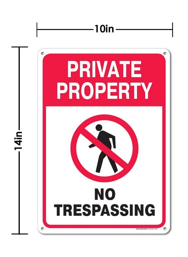 Sigo Signs, Private Property Sign, No Trespassing Red Sign, 10x14 Inches, Rust Free .040 Aluminum, Fade Resistant, Made in USA