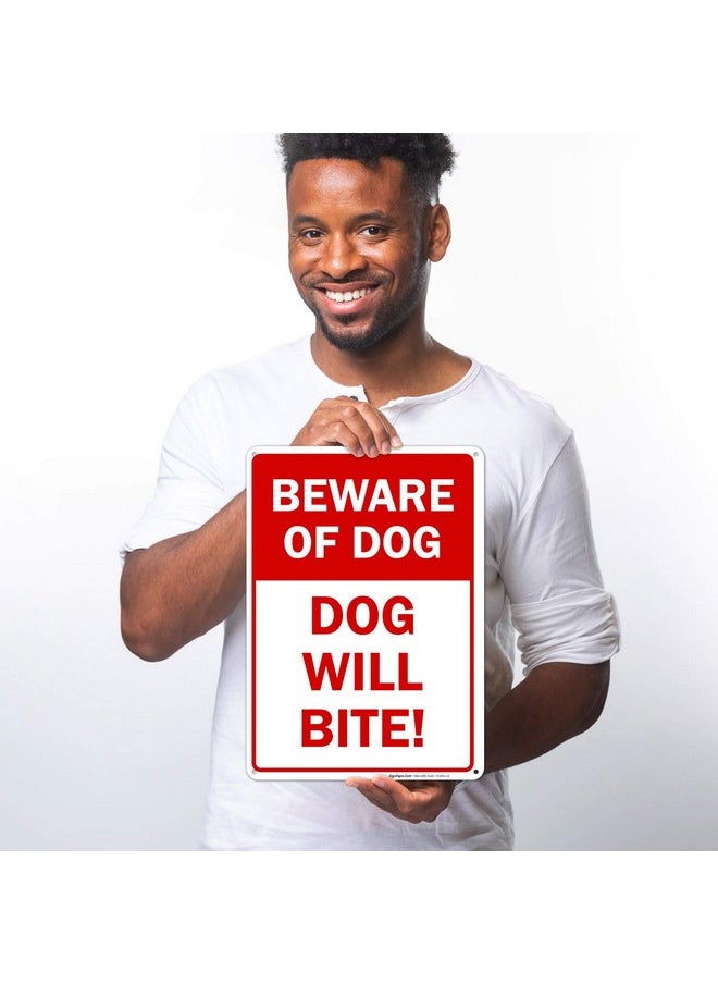 Sigo Signs Beware of Dog Sign, Dog Will Bite, 10x14 Inches, Rust Free .040 Aluminum, Fade Resistant, Made in USA