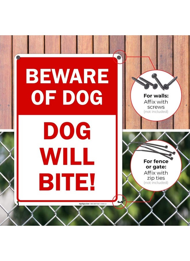 Sigo Signs Beware of Dog Sign, Dog Will Bite, 10x14 Inches, Rust Free .040 Aluminum, Fade Resistant, Made in USA