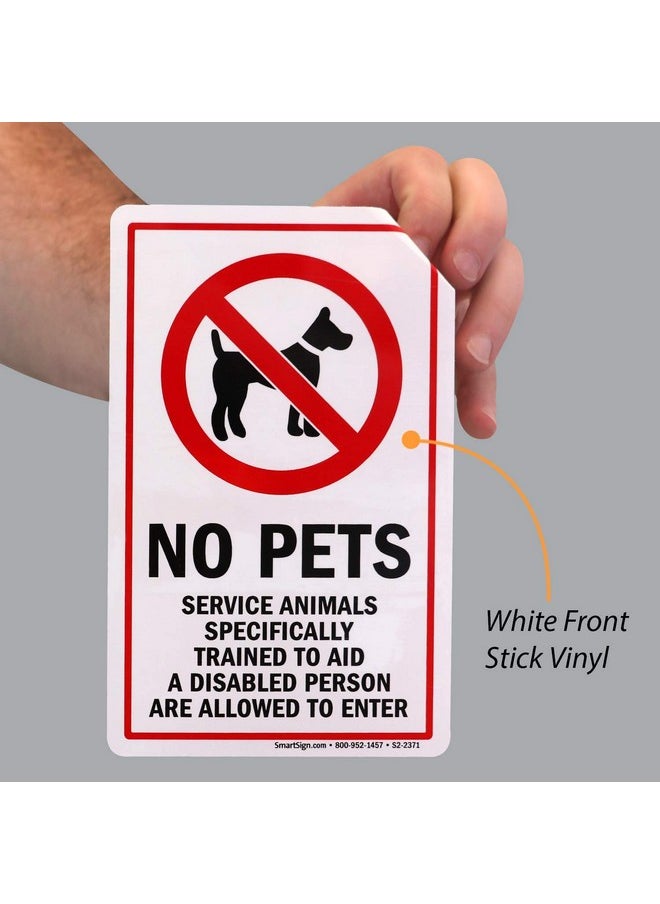 SmartSign “No Pets, Service Animals Specifically Trained To Aid A Disabled Person Are Allowed To Enter” Glass Door Decal | 8