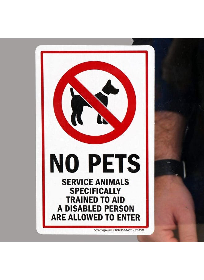 SmartSign “No Pets, Service Animals Specifically Trained To Aid A Disabled Person Are Allowed To Enter” Glass Door Decal | 8