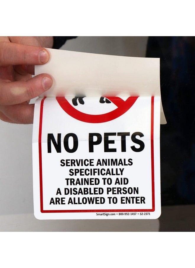 SmartSign “No Pets, Service Animals Specifically Trained To Aid A Disabled Person Are Allowed To Enter” Glass Door Decal | 8