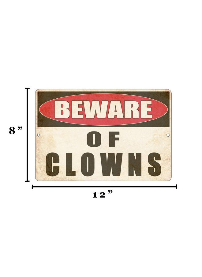 Rogue River Tactical Funny Sarcastic Metal Tin Sign, 12x8 Inch, Wall Décor- Man Cave Bar Yard Wall Warning Beware of Clowns