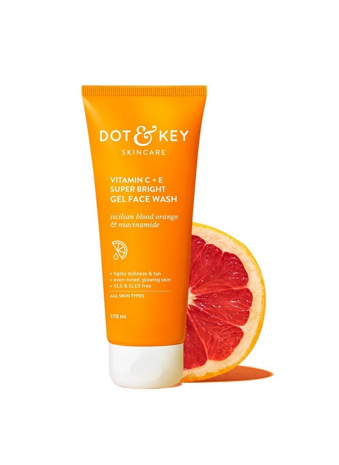 DOT & KEY Vitamin C + E Super Bright Gel Face Wash For Glowing And Brightening Skin | All Skin Types| With Triple Vitamin C| Face Wash For Women & Men|175 Ml