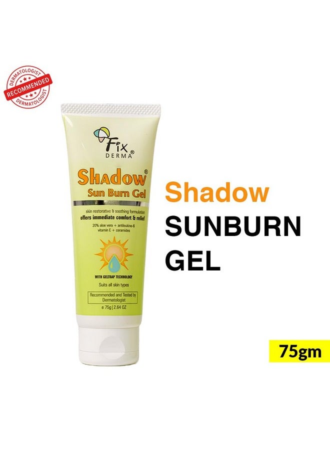 Fixderma Shadow Sun Burn Gel with 20% Aloe Vera Gel & Vitamin E | Ceramide Moisturizer | Dermatologist Tested Moisturizer for Face | Sunburn Cream for Face | Suitable for All Skin Types - 75gm