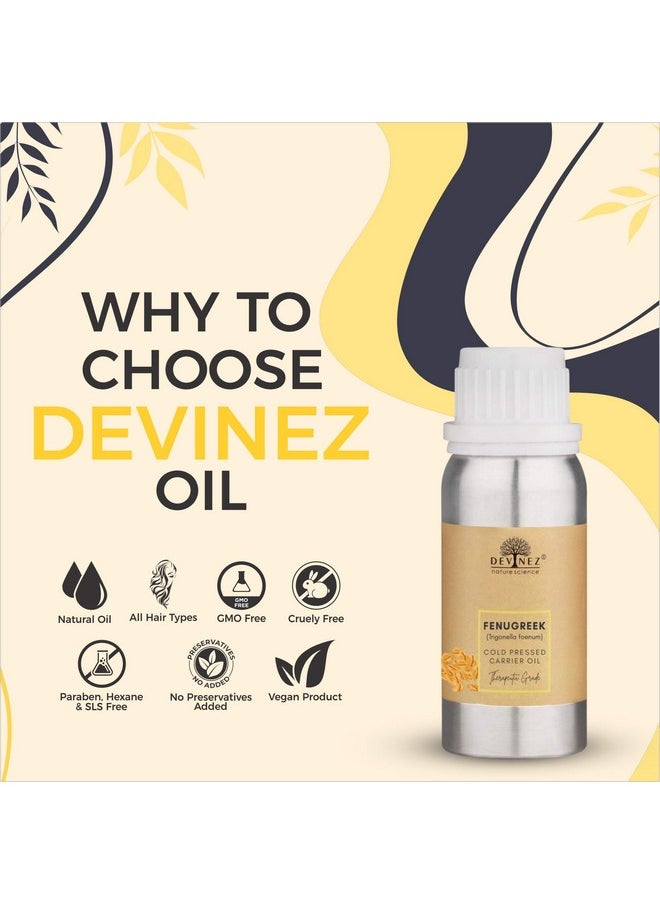 Devinez Fenugreek Oil, Methi Oil, Fenugreek Seed Oil, 250ml For Massage, For Hair Care, Trigonella Foenumgraecum, 100% Pure Natural, Cold Pressed, 100% Pure, Natural & Undiluted in Anodized Aluminum Bottle