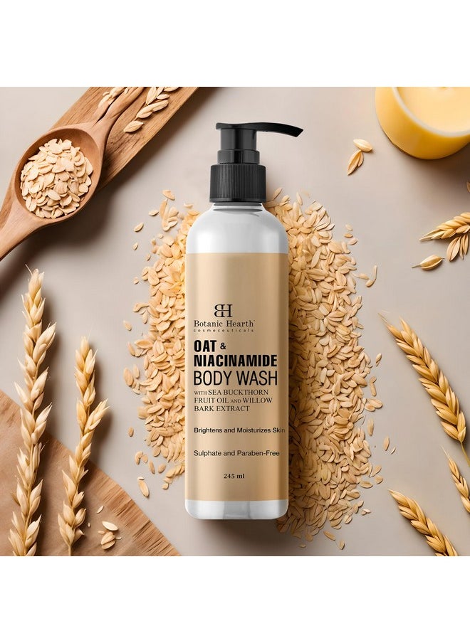 Botanic Hearth Oat & Niacinamide Body Wash | Moisturizing & Skin Whitening Body Wash Shower Gel | Sulfate & Paraben Free | for Women & Men | 245ml