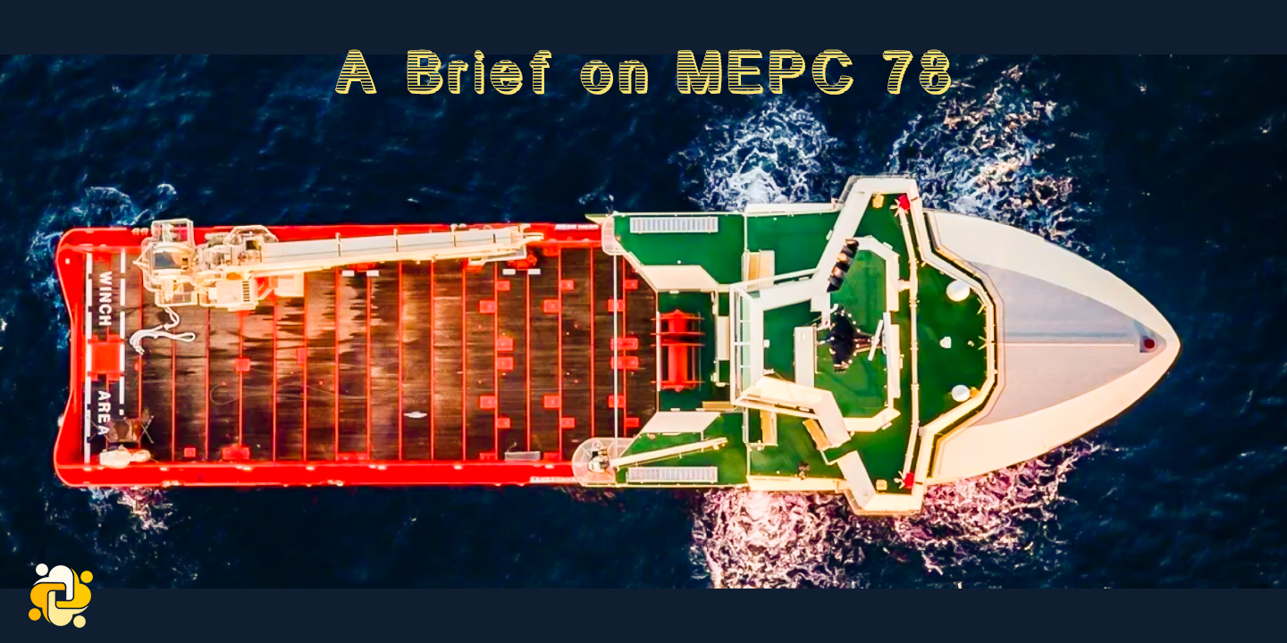 A Brief on MEPC 78