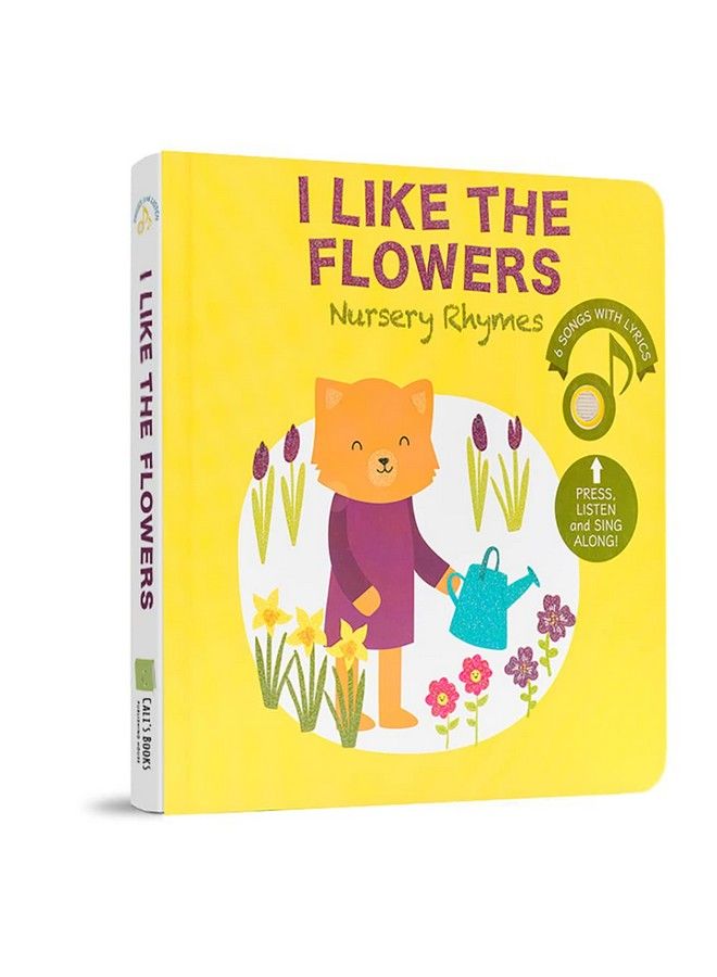 I Like The Flowers Nursery Rhymes Book For Infants And Babies ; Sound Books For Toddlers 13 ; Musical Books For Toddlers ; Sound Book For Toddler ; Sing Along Books ; Talking Music Books With Sound