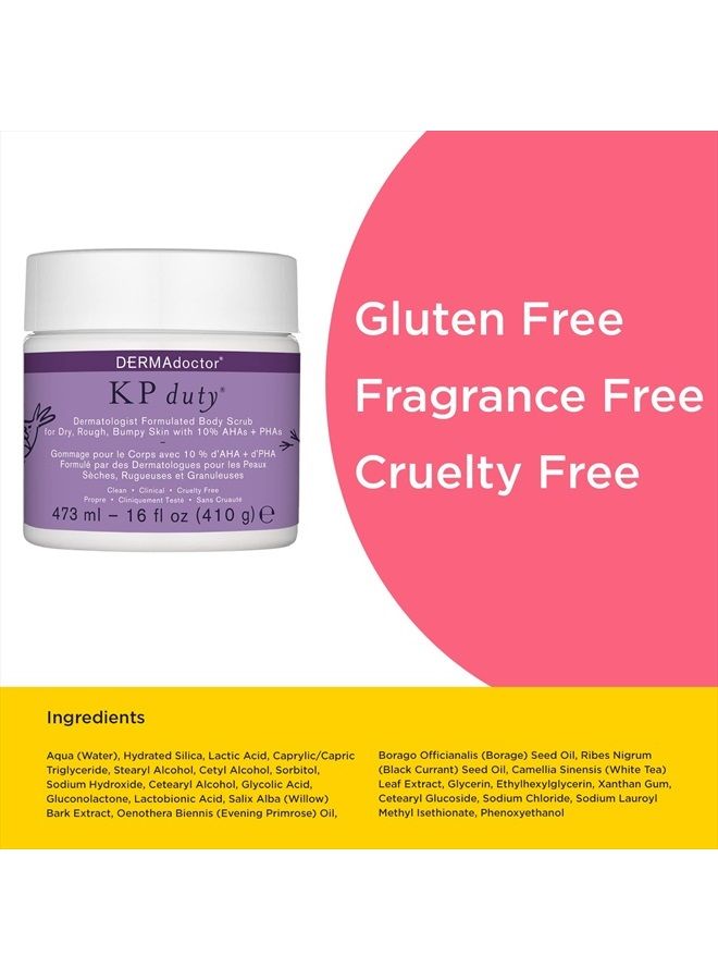 KP Duty Body Scrub Dermatologist Formulated Exfoliant for Keratosis Pilaris and Dry, Rough, Bumpy Skin with 10% AHAs + PHAs, 16 fl oz (Pack of 1)