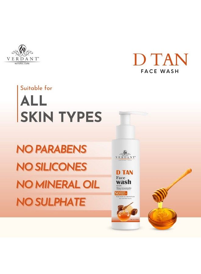 D Tan & Tan Removal Face Wash With Niacinamide Orange Peel & Honey For Skin Illumination & For All Skin Types Tan Clear Face Wash No Parabens & Sulphates 200 Ml