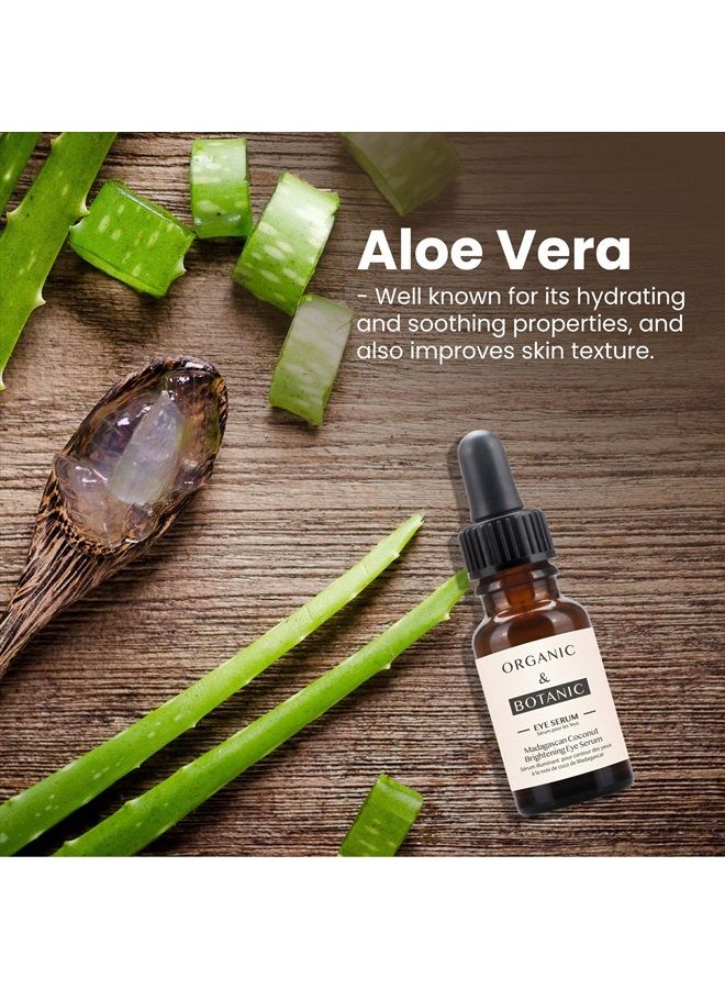 Organic & Botanic Madagascan Coconut Brightening Eye Serum, 30ml. Premium Vegan Skincare For All Skin Types. Made In The UK.